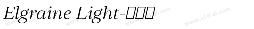 Elgraine Light字体转换 Elgraine Light字体转换